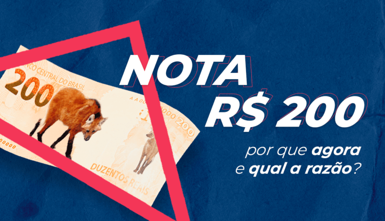 Nota de R$ 200: Por que agora e qual a razão?